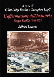 L’AFFERMAZIONE DELL’INDUSTRIA REGGIO EMILIA