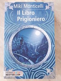 Il libro prigioniero-Miki Monticelli (nuovo)