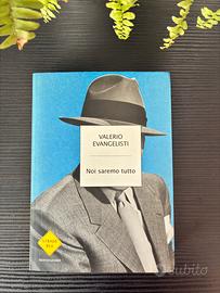 Valerio Evangelisti - Noi Saremo Tutto