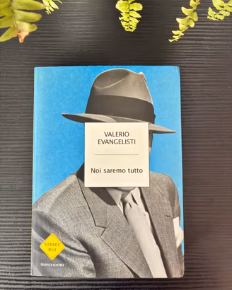 Valerio Evangelisti - Noi Saremo Tutto