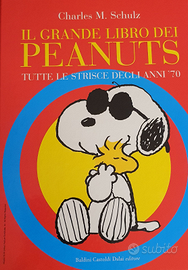 Il grande libro dei Peanuts Schulz Strisce '70