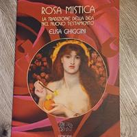 Rosa Mistica - Elisa Ghiggini