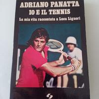 Io e il tennis La mia vita Adriano Panatta 