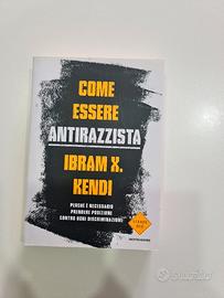 Come essere antirazzista Ibram X Kendi