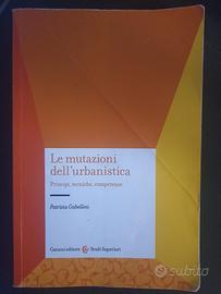 Le mutazioni dell'urbanistica - Patrizia Gabellini
