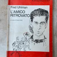Fred Uhlman - L’amico Ritrovato