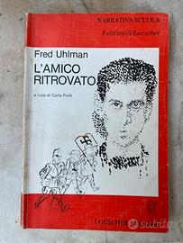 Fred Uhlman - L’amico Ritrovato