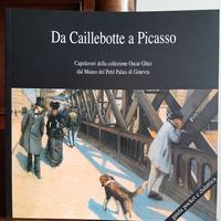 Da Caillebotte a Picasso Libro NUOVO
