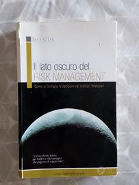 Il lato oscuro del risk management ,Luca Celati