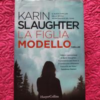 Karin Slaughter , La figlia modello