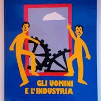 GLI UOMINI E L'INDUSTRIA - Touring Club