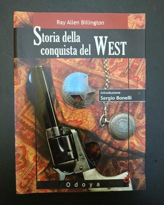 libro Storia della conquista del West 