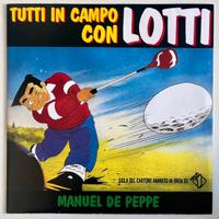Tutti In Campo Con Lotti/Disco 45 Giri 1987