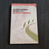 Questa storia - Alessandro Baricco