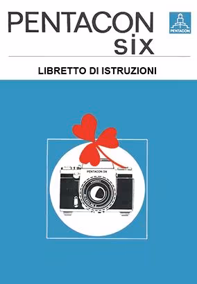 LIBRETTO ISTRUZIONI PENTACON SIX 1957/1968