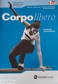 Due Libri in perfette condizioni CORPO LIBERO ecc