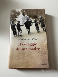 Il coraggio di una madre (Marie Laure Picat)