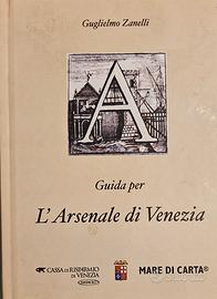 Guida per l'Arsenale di Venezia