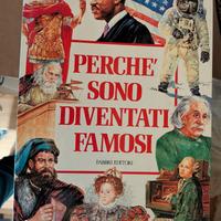 Perché sono diventati famosi 