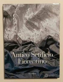 Antico setificio fiorentino Patrizia Pietrogrande