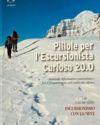 PILLOLE PER L'ESCURSIONISTA CURIOSO 20.0 - UGO SCO