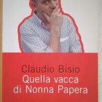 Claudio Bisio "Quella Vacca di Nonna Papera"