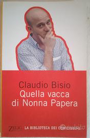Claudio Bisio "Quella Vacca di Nonna Papera"