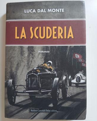 Libro "LA SCUDERIA" di Luca Dal Monte