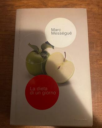 La dieta di un giorno – Marc Mességué Mondadori