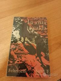 Giulio Petroni - LA CITTÀ CALDA -