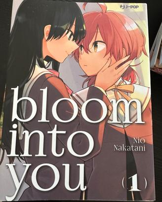 Bloom into you