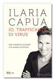 "Io trafficante di virus" libro di Ilaria Capua