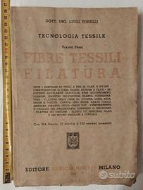 VECCHIO LIBRO FIBRE TESSILI FILATURA - HOEPLI 1943