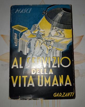 RARISSIMO Masci al servizio della vita umana 1940 