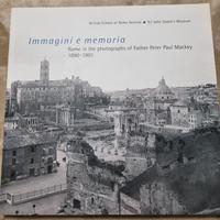 Immagini e memoria. Rome in the photographs 