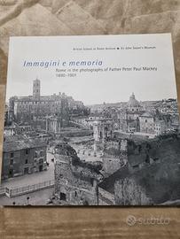 Immagini e memoria. Rome in the photographs 