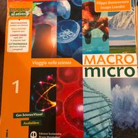 Macro micro 1 viaggio nelle scienze