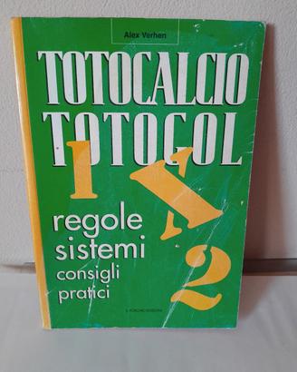 Totocalcio e Totogol - Regole e Sistemi (Alex Verh