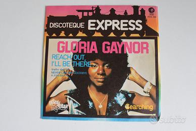 VINILE 45 GIRI GLORIA GAYNOR REACH OUT,I'LL BE THE
