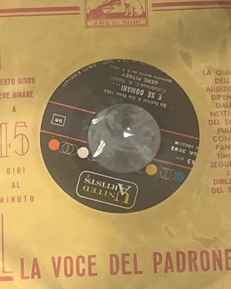 La voce del padrone. E se domani 45 giri