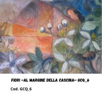 FIORI -al margine della cascina- GCQ_6