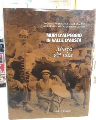 Muri d'alpeggio in valle d'aosta storia vita regio