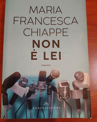 Maria Francesca Chiapp- Non é lei