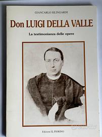 Don Luigi della Valle La testimonianza delle opere