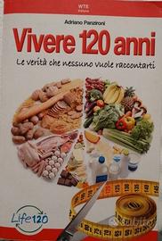 Vivere 120 anni