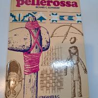 manuale del pellerossa - scheider - Longanesi
