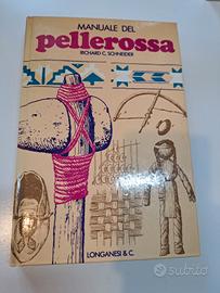 manuale del pellerossa - scheider - Longanesi