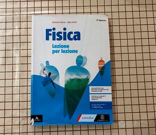 Fisica "Lezione per lezione" secondo biennio