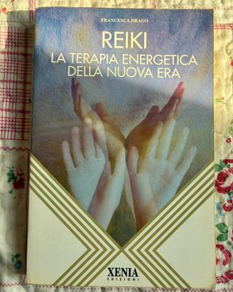 Reiki - La terapia energetica della nuova era