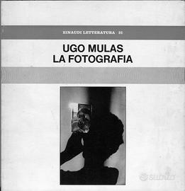 Ugo Mulas - La fotografia